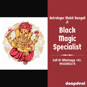 Black Magic Specialist Astrologer - Astrologer Mohit Bangali Ji +91-9915045174