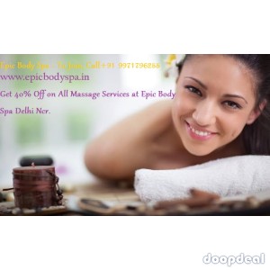 Full Body to Body Massage in Dwarka Delhi by Female to Male at Epic Body Spa